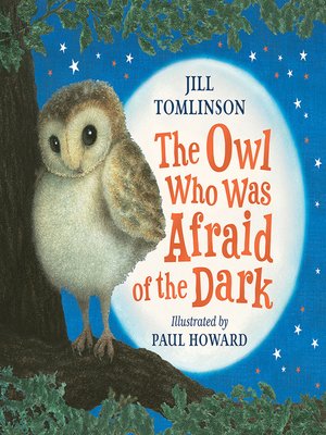 cover image of The Owl Who Was Afraid of the Dark